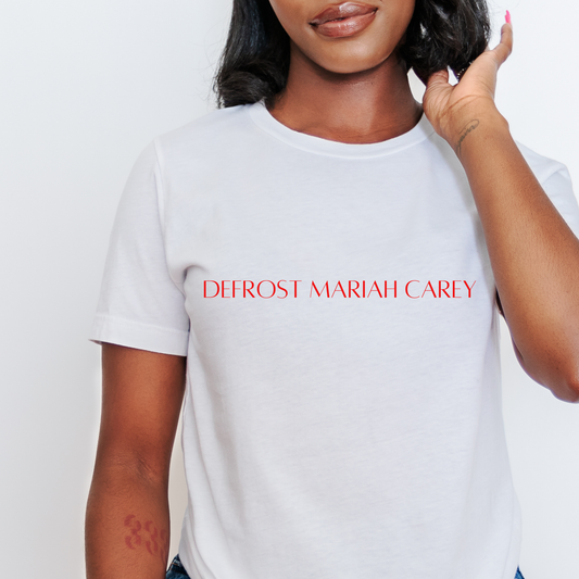 Defrost Mariah Carey T-Shirt