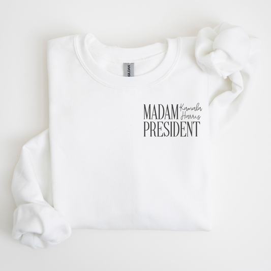 Madam President Kamala Harris Sweatshirt
