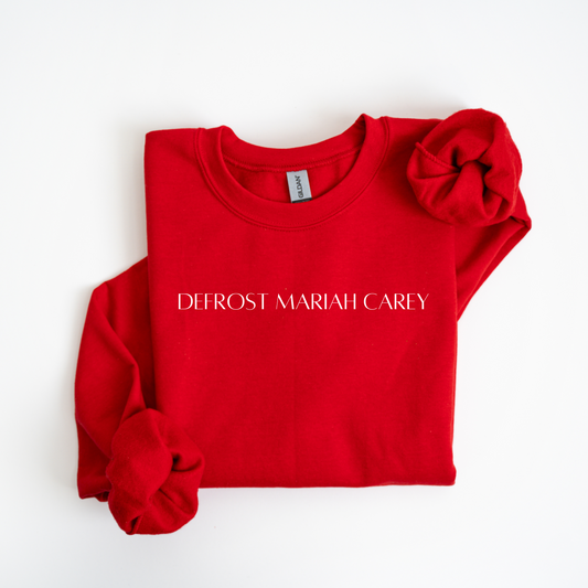 Defrost Mariah Carey Sweatshirt
