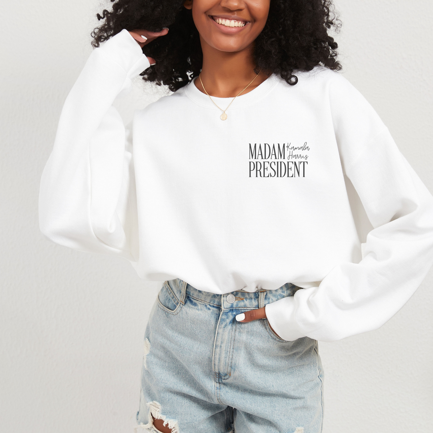 Madam President Kamala Harris Sweatshirt