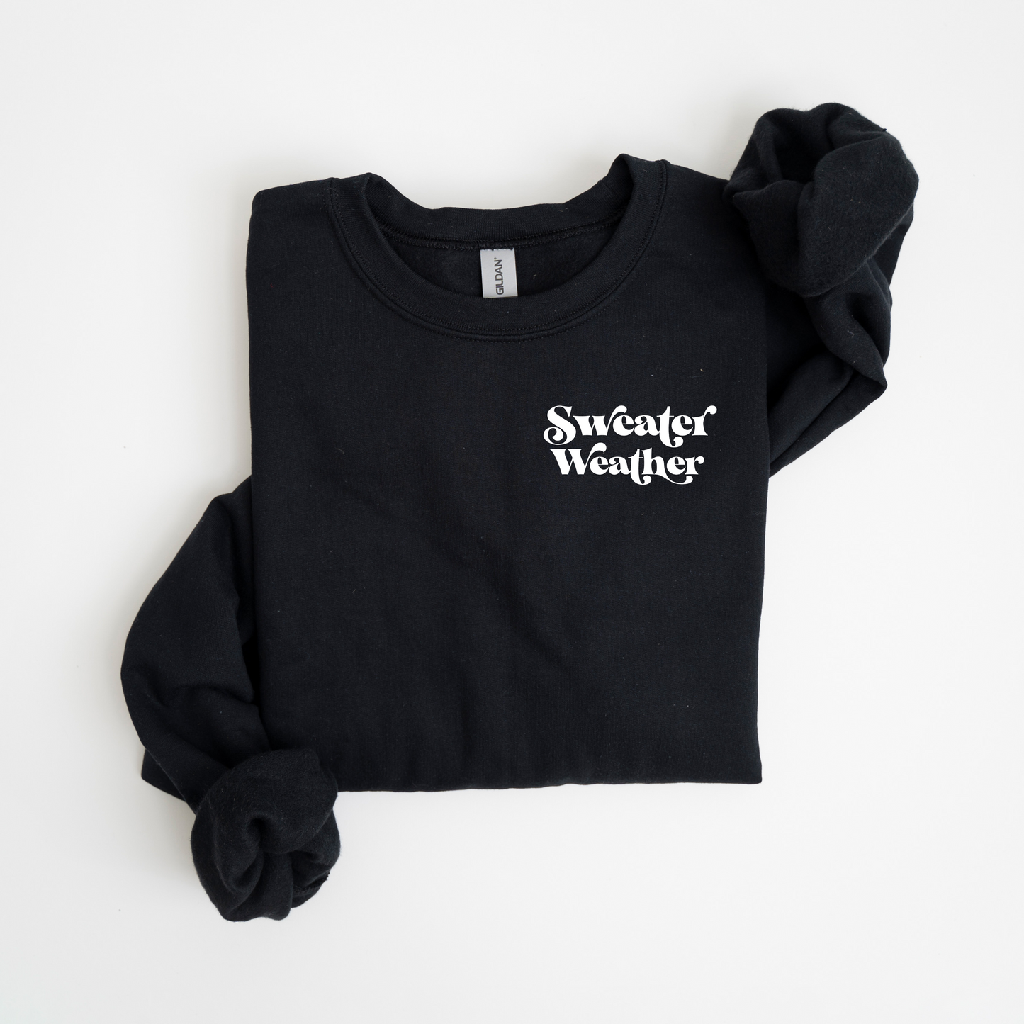 Sweater Weather Sweatshirt