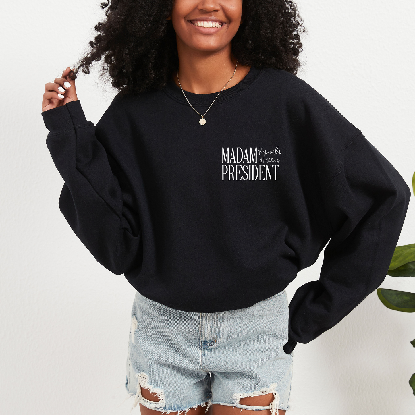 Madam President Kamala Harris Sweatshirt